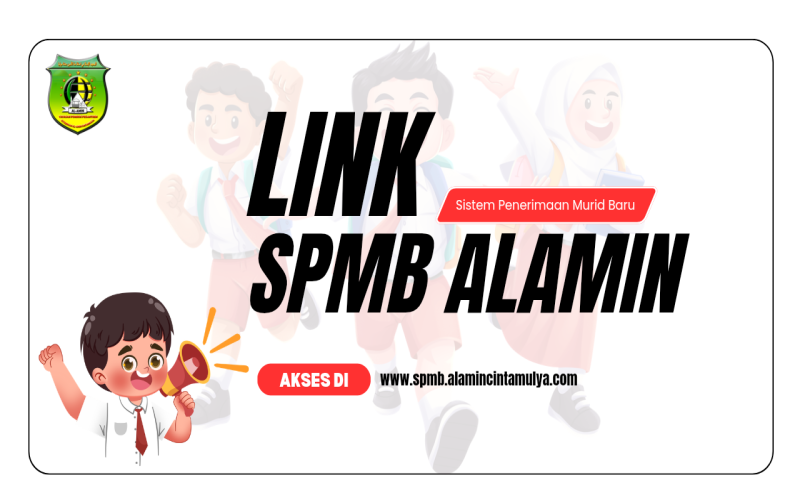 Link Pendaftaran SPMB Al-Amin Cintamulya